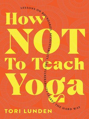 How Not to Teach Yoga - ebook